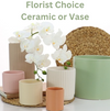 Add a Florist Choice Vase & Ceramic to arrangement